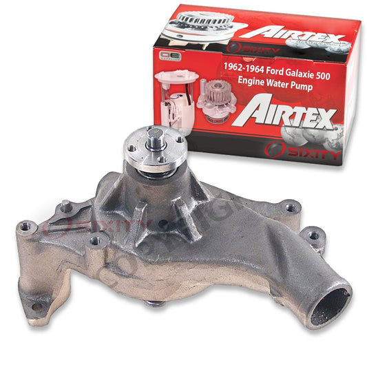 Airtex Engine Water Pump Ford Galaxie 500 5.8L 6.4L 6.6L 6.7L 7.0L V8 1962-1964