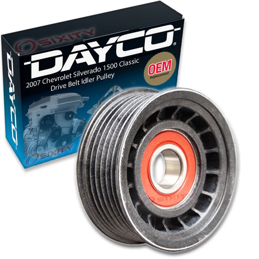 Dayco Drive Belt Idler Pulley Chevrolet Silverado 1500 Classic 5.3L V8 2007