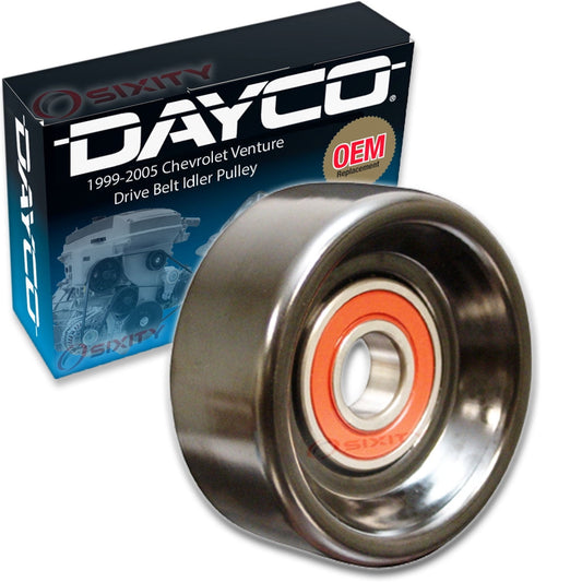 Dayco Drive Belt Idler Pulley Chevrolet Venture 3.4L V6 1999-2005