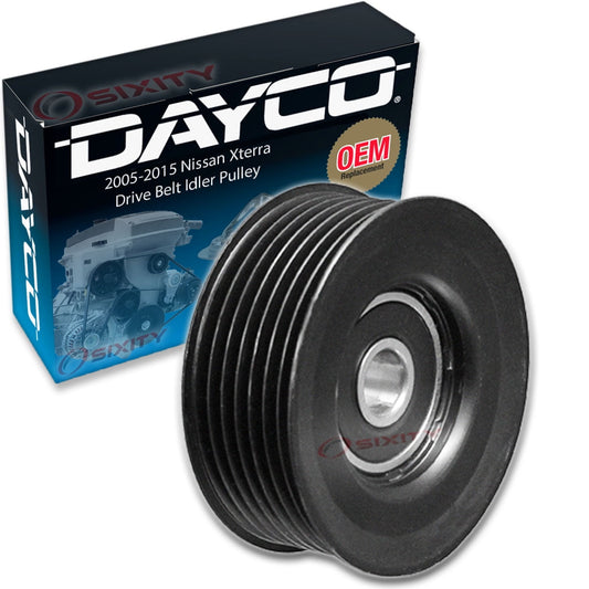 Dayco Drive Belt Idler Pulley Nissan Xterra 4.0L V6 2005-2015
