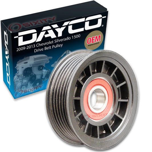 Dayco Drive Belt Tensioner Pulley Chevrolet Silverado 1500 4.8L 5.3L 6.0L 6.2L V8 2009-2013